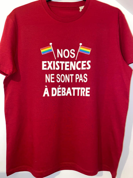 T-shirt Nos existences ne sont pas à débattre