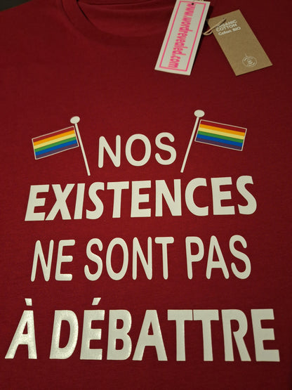 T-shirt Nos existences ne sont pas à débattre